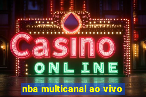 nba multicanal ao vivo